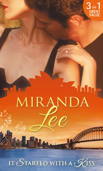 Обложка книги It Started With A Kiss: The Secret Love-Child / Facing Up to Fatherhood / Not a Marrying Man, Miranda Lee