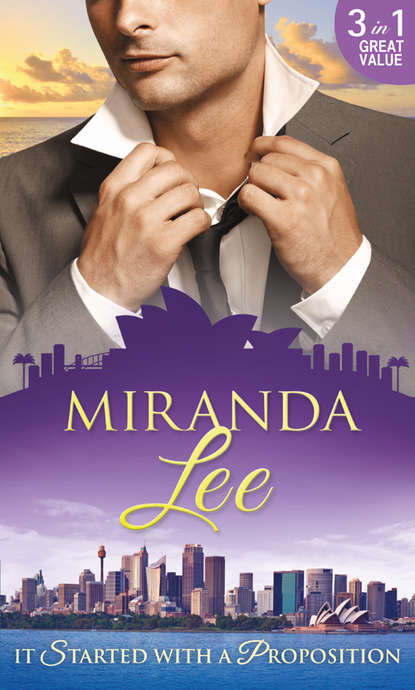 Miranda Lee - It Started With A Proposition: Blackmailed into the Italian's Bed / Contract with Consequences / The Passion Price