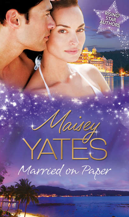 Maisey Yates - Married on Paper: The Argentine's Price / The Inherited Bride / Marriage Made on Paper