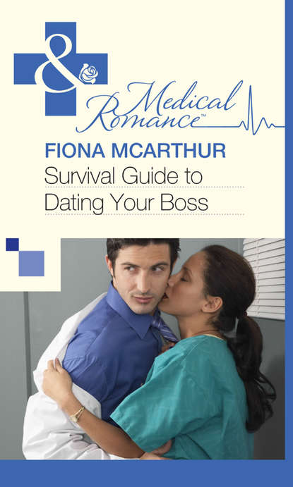 Fiona McArthur — Survival Guide to Dating Your Boss