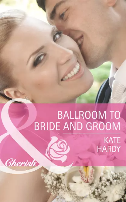 Обложка книги Ballroom to Bride and Groom, Kate Hardy