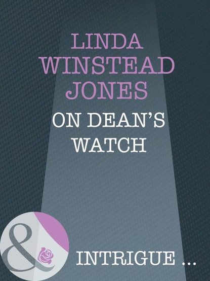 Linda Winstead Jones - On Dean's Watch