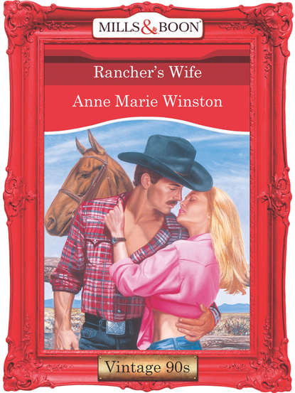 Anne Marie Winston - Rancher's Wife