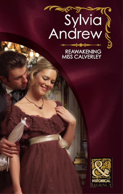 Reawakening Miss Calverley (Sylvia  Andrew). 