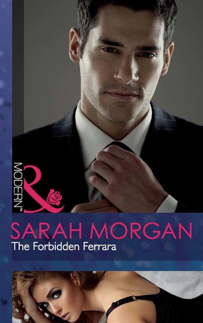 Sarah Morgan — The Forbidden Ferrara