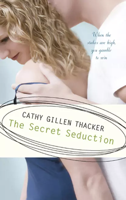 Обложка книги The Secret Seduction, Cathy Thacker Gillen