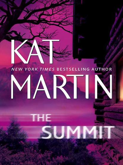 Kat  Martin - The Summit