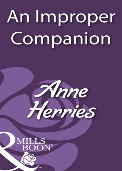Anne  Herries - An Improper Companion