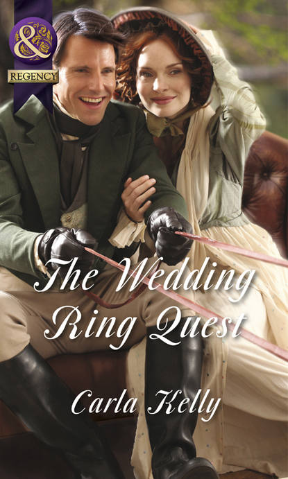 Carla Kelly — The Wedding Ring Quest