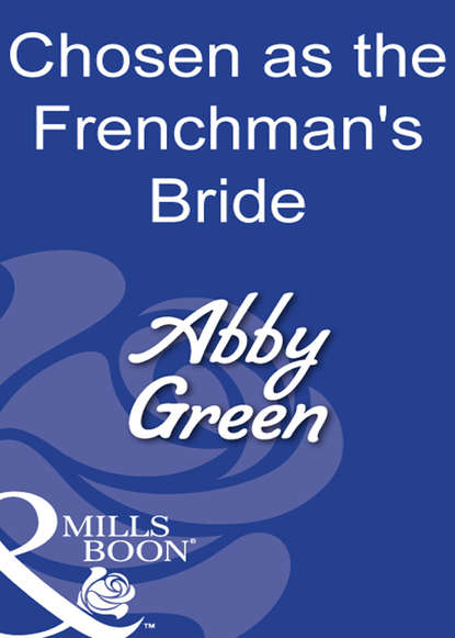 Chosen As The Frenchman s Bride