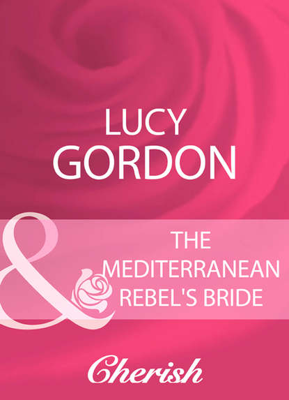 The Mediterranean Rebel s Bride