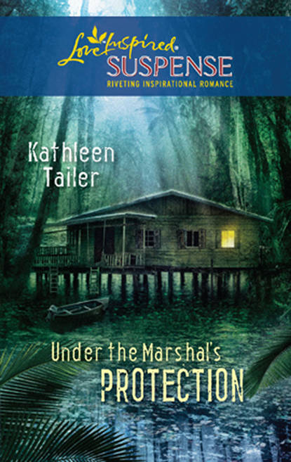 Under the Marshal's Protection (Kathleen  Tailer). 