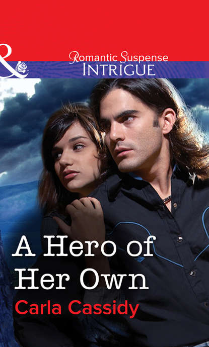 A Hero of Her Own (Carla  Cassidy). 