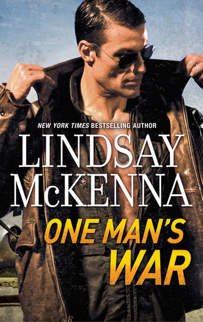 Lindsay McKenna - One Man's War