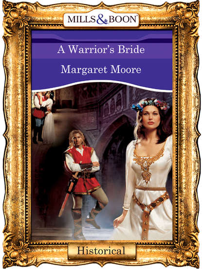 Margaret  Moore - A Warrior's Bride