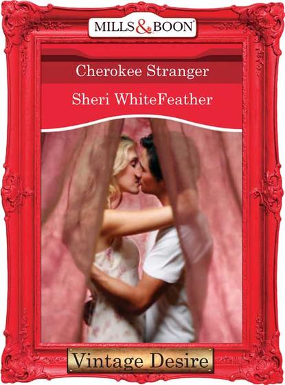 Sheri  WhiteFeather - Cherokee Stranger