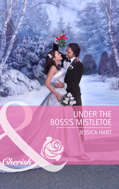 Jessica Hart — Under the Boss's Mistletoe