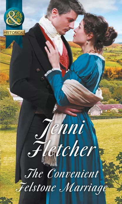 Обложка книги The Convenient Felstone Marriage, Jenni  Fletcher