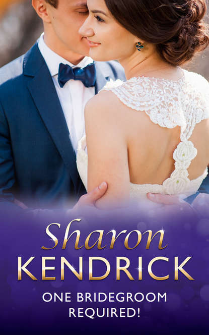 Шэрон Кендрик - One Bridegroom Required!