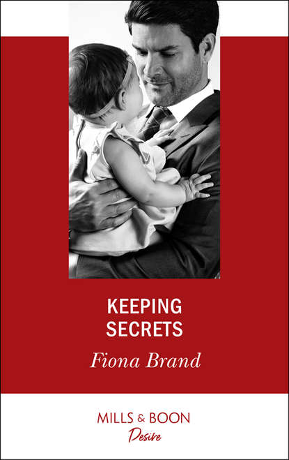 Fiona Brand - Keeping Secrets