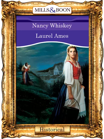 Обложка книги Nancy Whiskey, Laurel  Ames