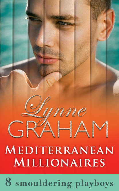 Mediterranean Millionaires - Линн Грэхем