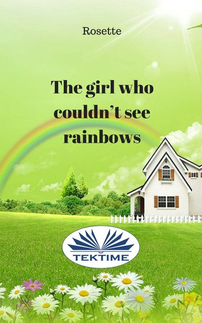 Rosette - The Girl Who Couldn'T See Rainbows