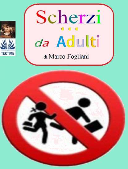 Marco Fogliani - Scherzi Da Adulti