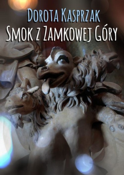 Группа авторов - Smok z Zamkowej Góry