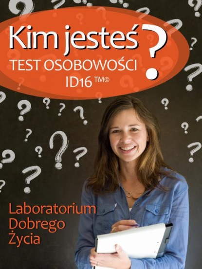 praca zbiorowa - Kim jesteś? Test osobowości ID16