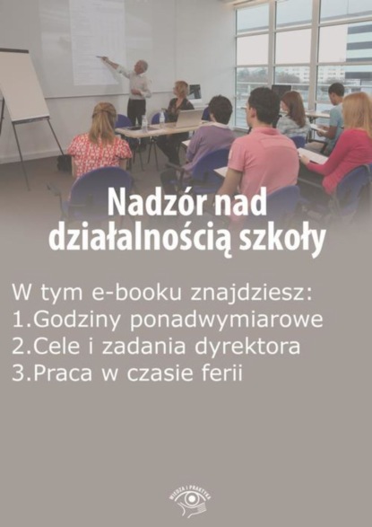 

Nadzór nad działalnością szkoły, wydanie lipiec 2015 r.