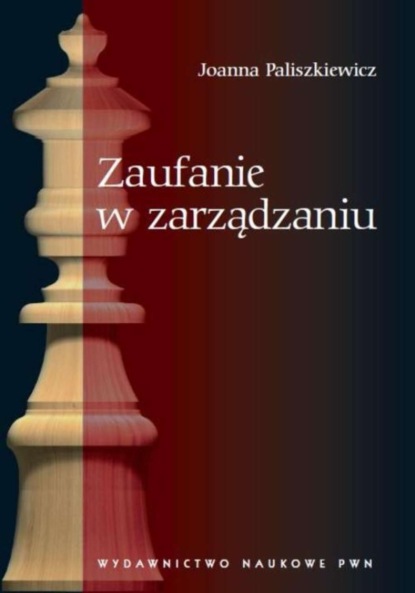 Joanna Paliszkiewicz - Zaufanie w zarządzaniu