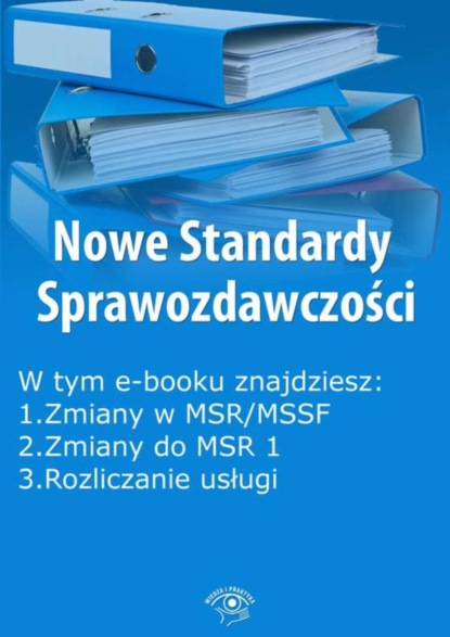 

Nowe Standardy Sprawozdawczości, wydanie styczeń 2016 r. część II