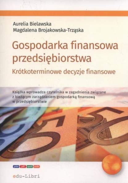 Aurelia Bielawska - Gospodarka finansowa przedsiębiorstwa