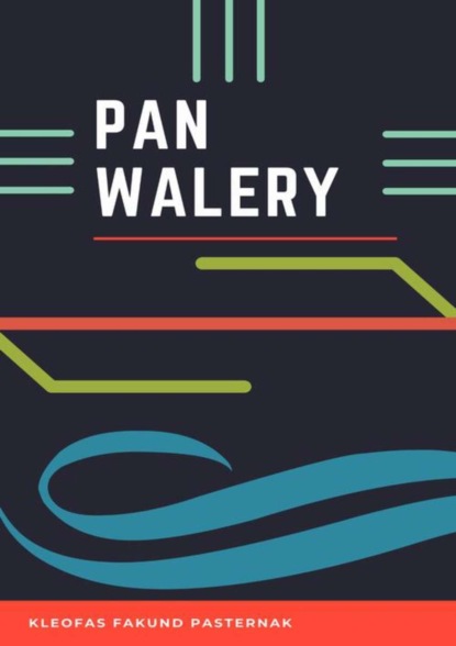 

Pan Walery