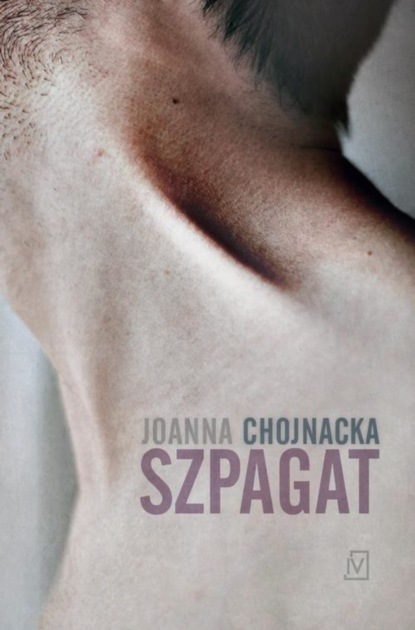 Joanna Chojnacka — Szpagat