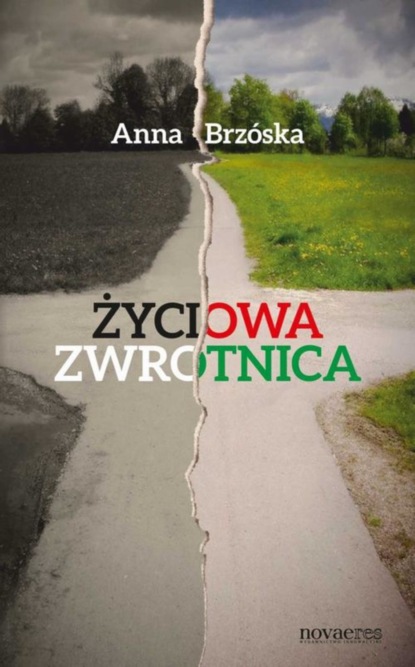 Anna Brz?ska — Życiowa zwrotnica