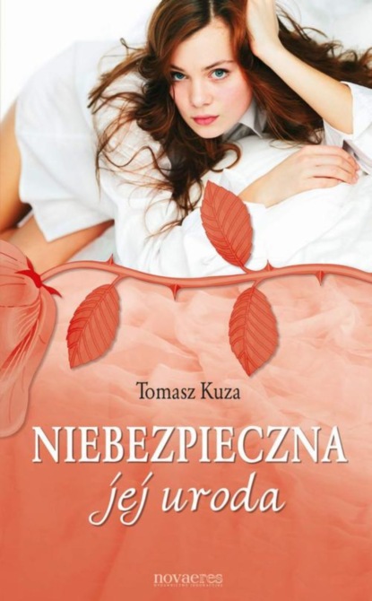 Tomasz Kuza — Niebezpieczna jej uroda