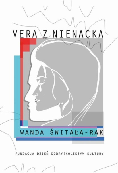 Wanda Świtała-Rak — Vera z Nienacka