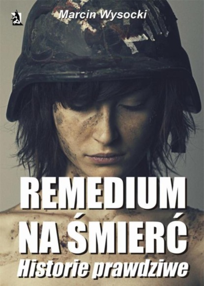 

Remedium na śmierć. Historie prawdziwe