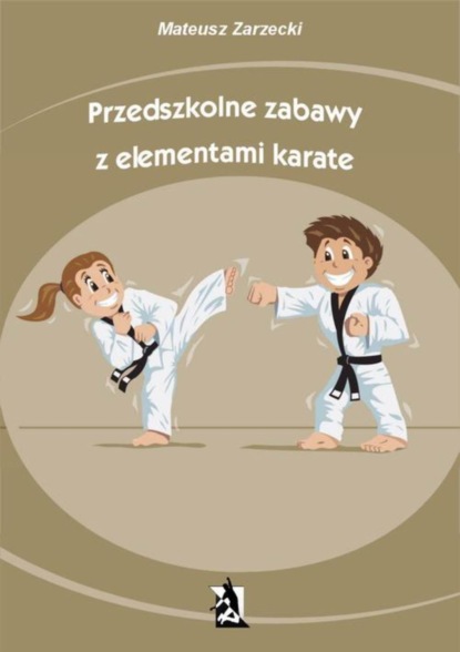 

Przedszkolne zabawy z elementami karate