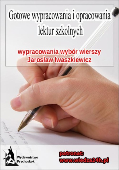 

Wypracowania - Jarosław Iwaszkiewicz „Wybór wierszy”