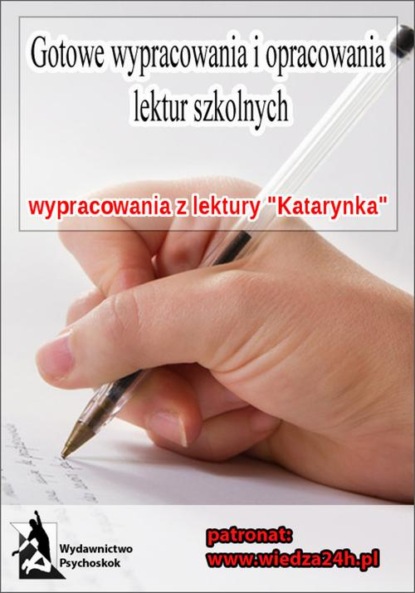 praca zbiorowa - Wypracowania - Bolesław Prus "Katarynka"