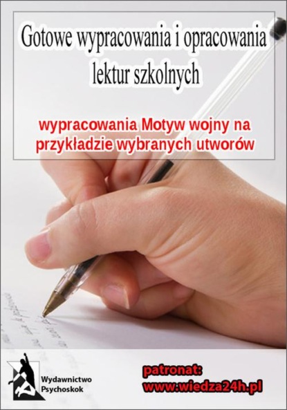 praca zbiorowa - Wypracowania - Motyw wojny