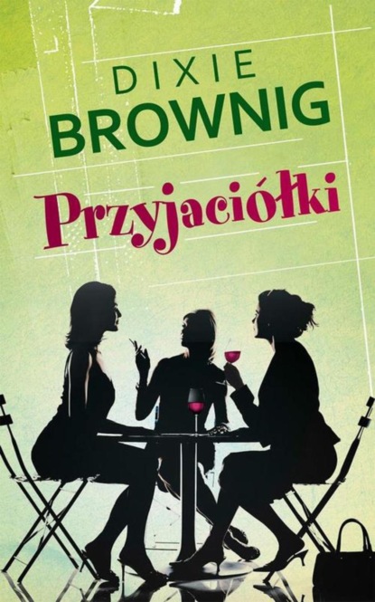 Dixie Browning - Przyjaciółki