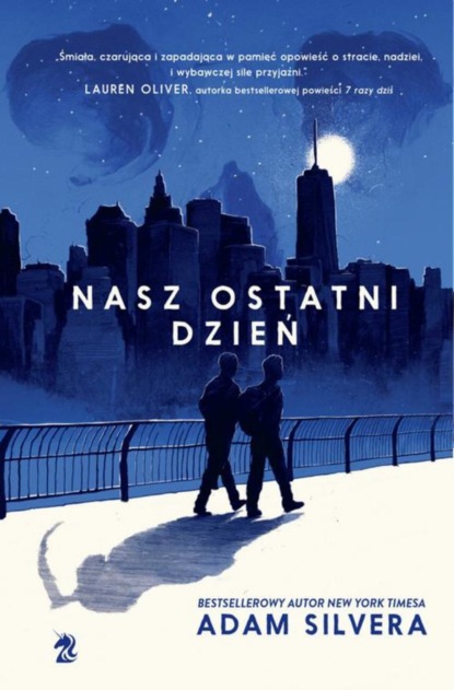 Adam Silvera - Nasz ostatni dzień