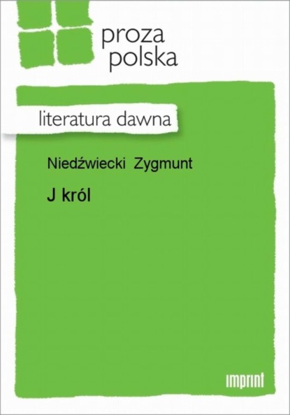 Zygmunt Niedźwiecki - J. Król. Mość Boa Dusiciel