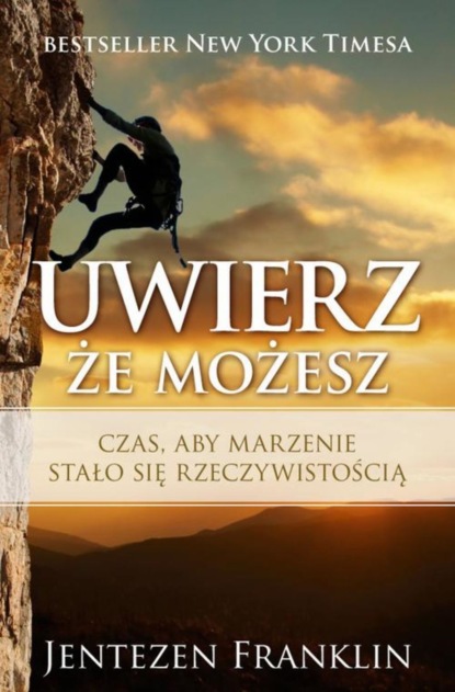 Jentezen Franklin - Uwierz, że możesz