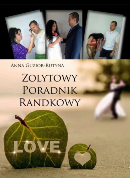 

Zolytowy poradnik randkowy