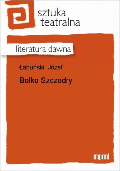 Józef Łabuński - Bolko Szczodry